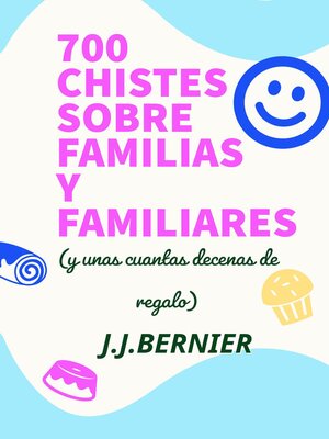 cover image of 700 chistes sobre familias y familiares (y unas cuantas decenas de regalo)